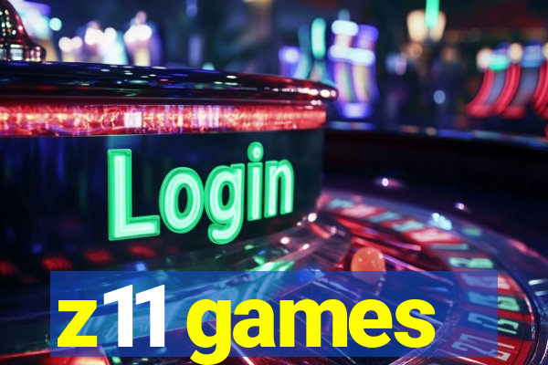 z11 games